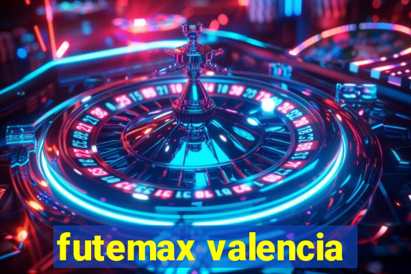 futemax valencia