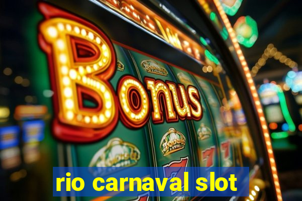 rio carnaval slot