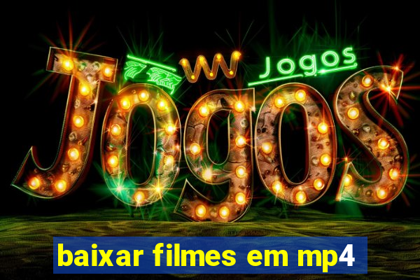 baixar filmes em mp4