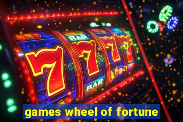 games wheel of fortune