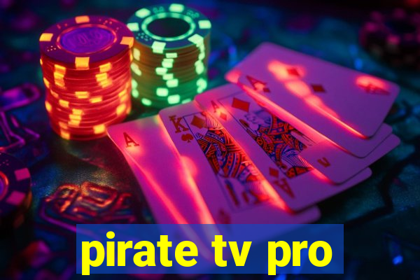 pirate tv pro