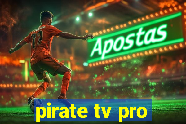 pirate tv pro