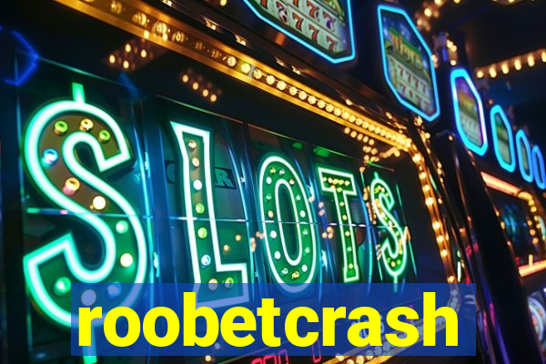 roobetcrash