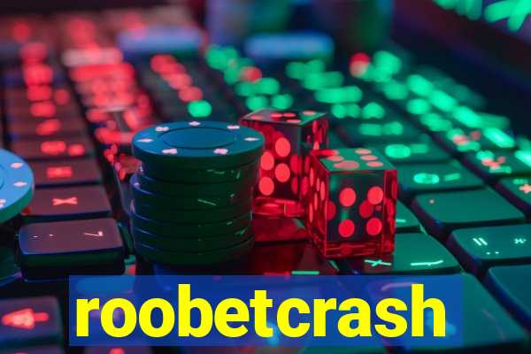 roobetcrash