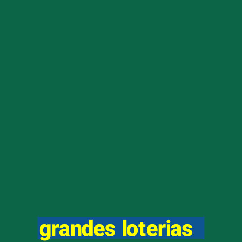 grandes loterias