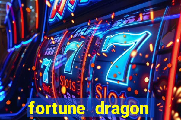 fortune dragon ganho certo demo