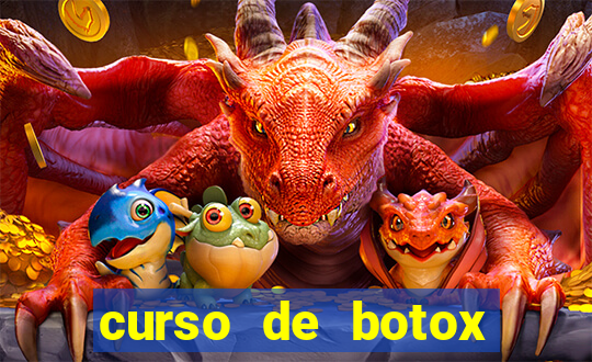 curso de botox reconhecido pelo mec