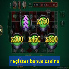 register bonus casino