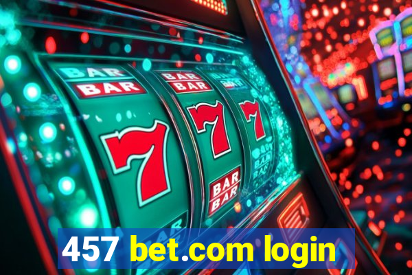 457 bet.com login