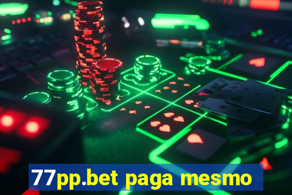 77pp.bet paga mesmo