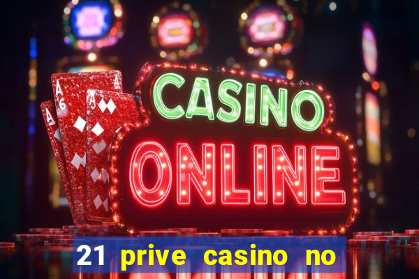 21 prive casino no deposit bonus codes