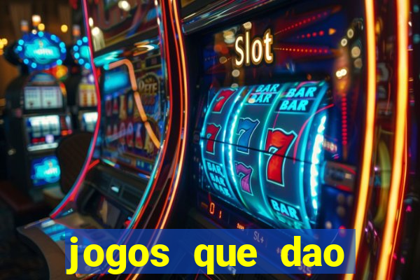 jogos que dao dinheiro rapido