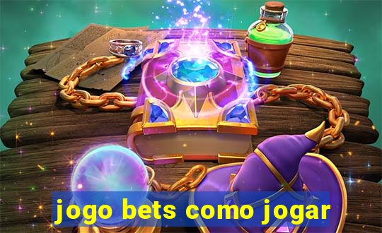 jogo bets como jogar