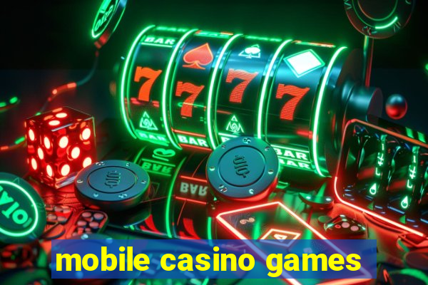 mobile casino games