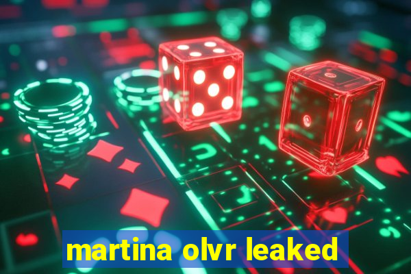 martina olvr leaked