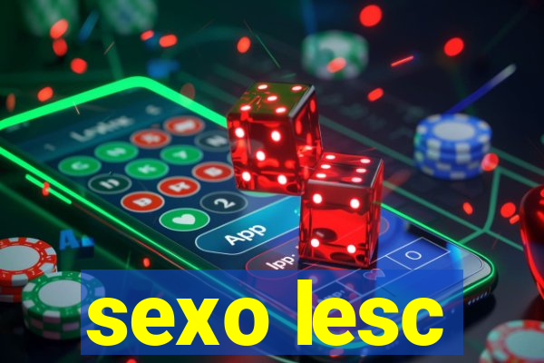 sexo lesc