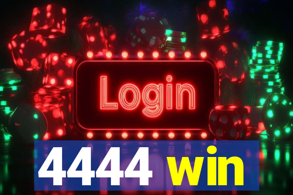 4444 win