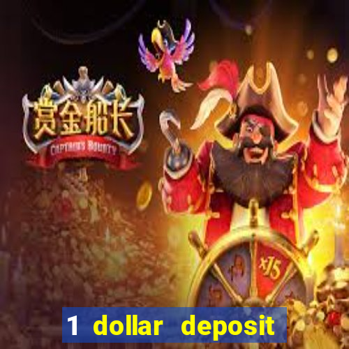 1 dollar deposit casino bonus