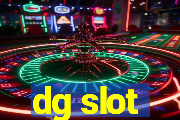 dg slot