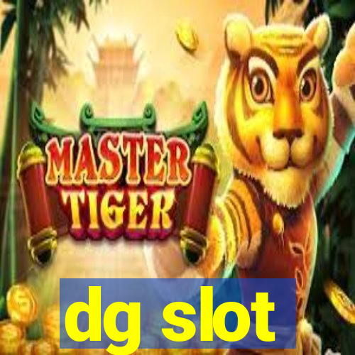 dg slot