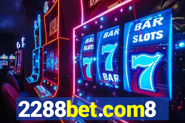 2288bet.com8