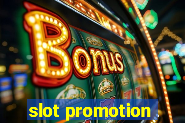 slot promotion