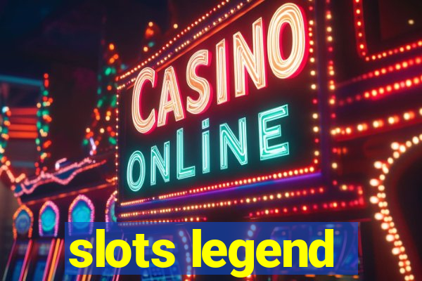 slots legend