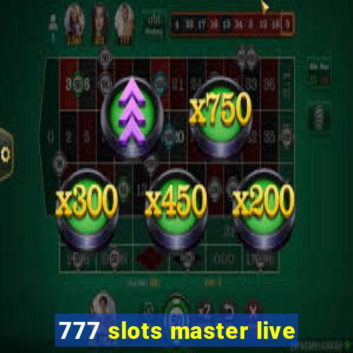 777 slots master live