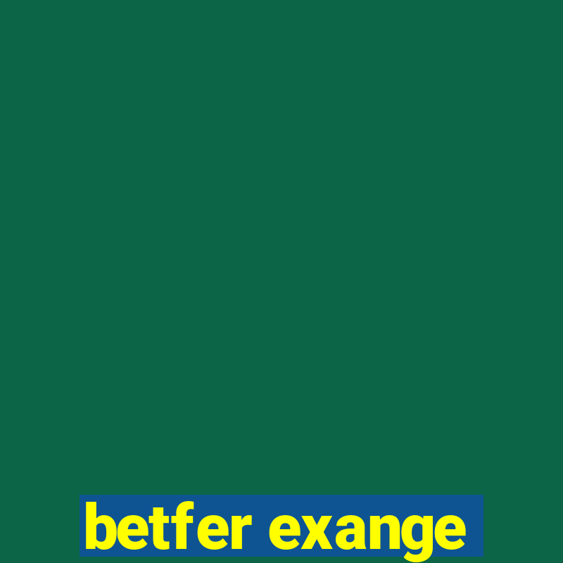 betfer exange