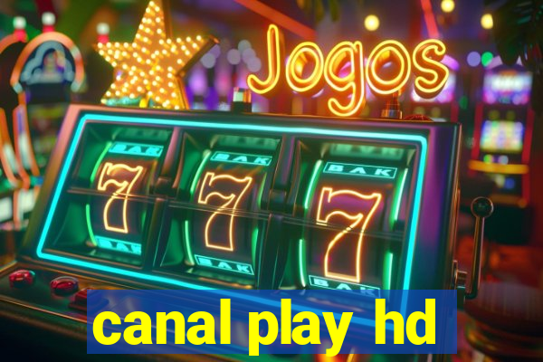 canal play hd