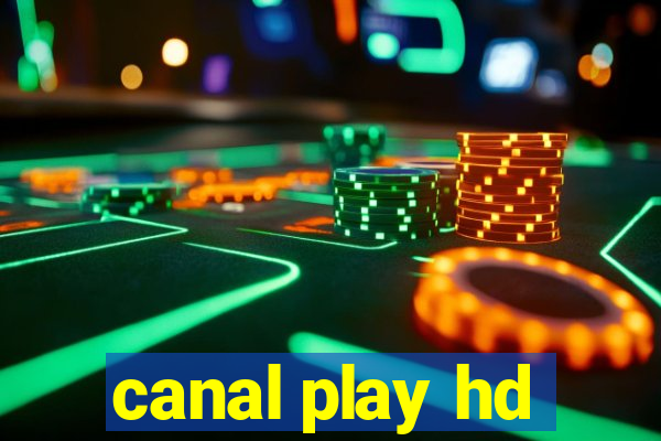 canal play hd