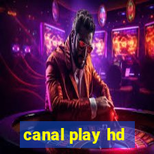 canal play hd