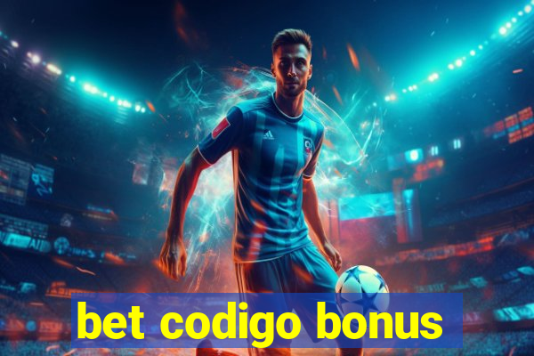 bet codigo bonus