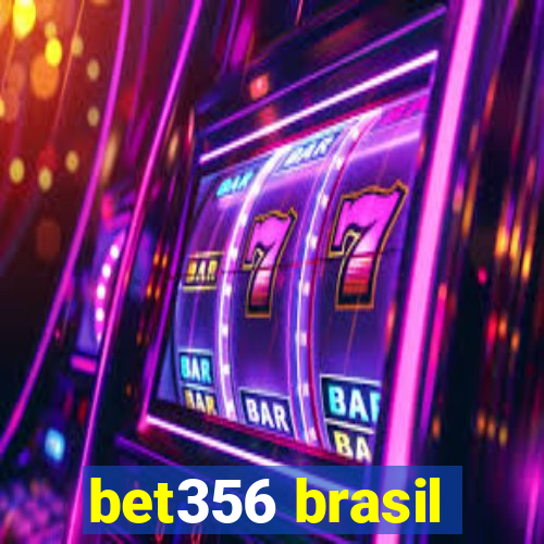 bet356 brasil