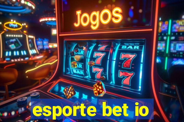 esporte bet io