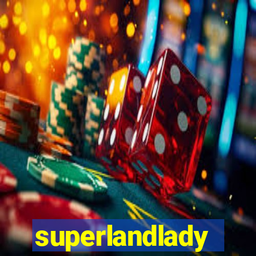 superlandlady