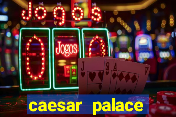 caesar palace online casino