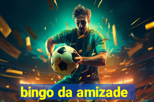 bingo da amizade