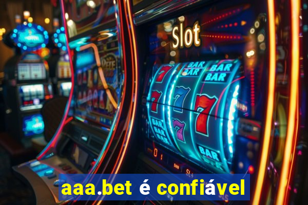 aaa.bet é confiável