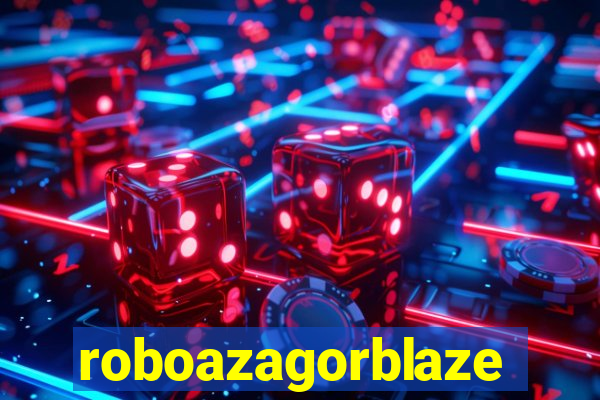 roboazagorblaze