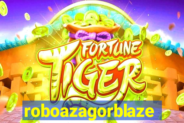 roboazagorblaze