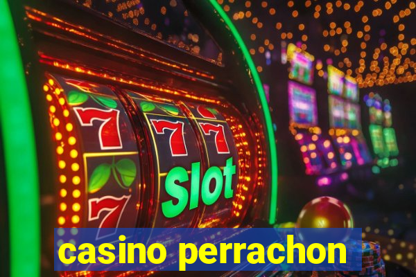 casino perrachon