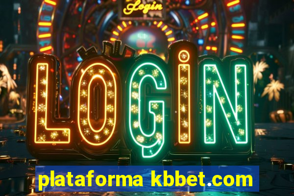 plataforma kbbet.com