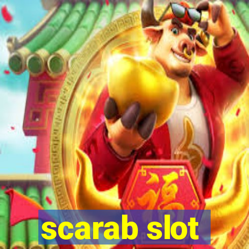 scarab slot