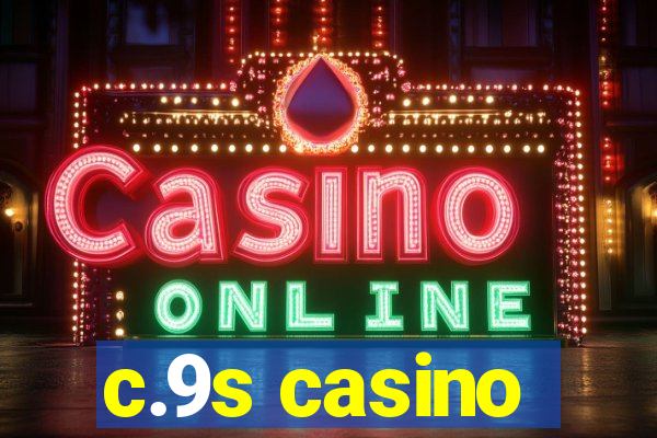 c.9s casino