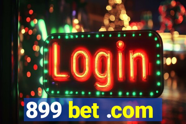 899 bet .com