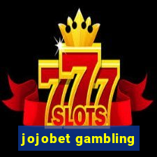 jojobet gambling