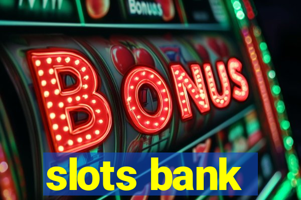 slots bank