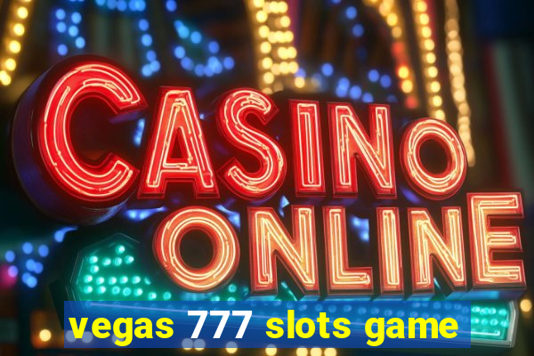 vegas 777 slots game