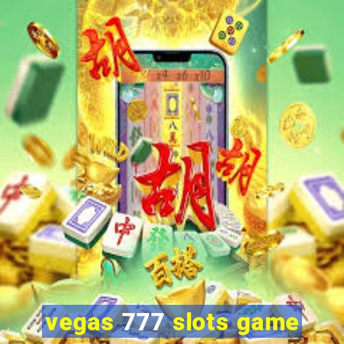 vegas 777 slots game